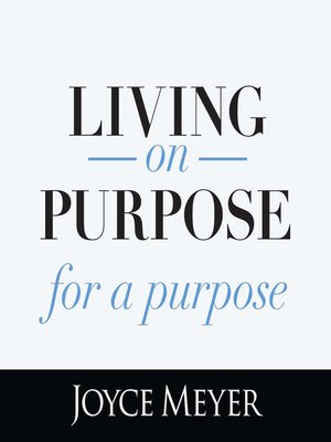 cover image of Living on Purpose, For a Purpose